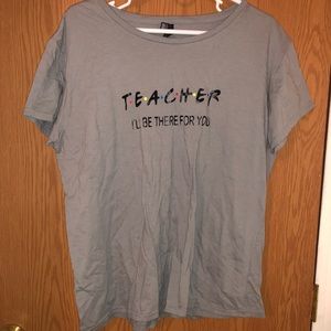 Teacher (friends) shirt